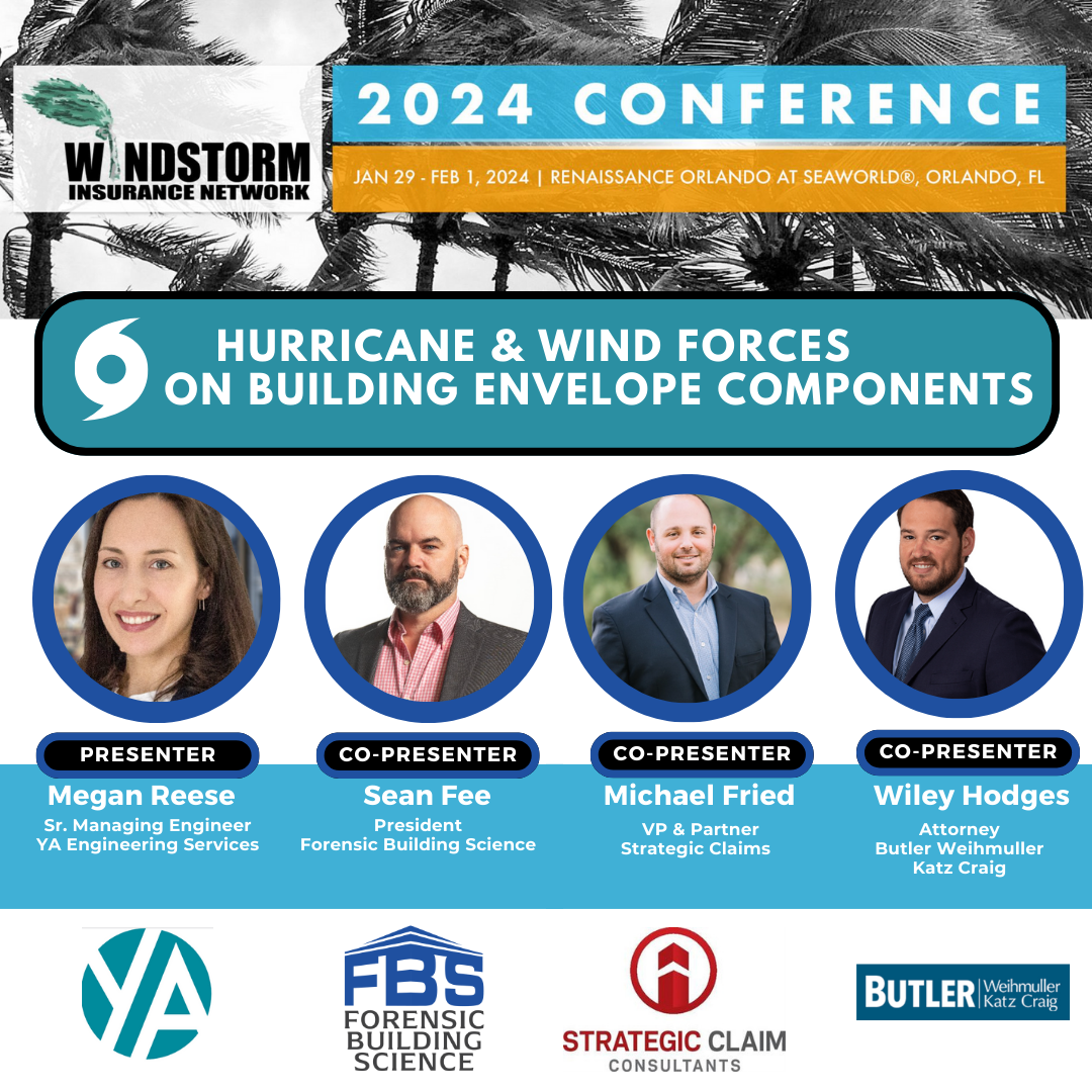 Sean Fee, President of Forensic Building Science, presented on “Hurricane and Wind Forces on Building Envelope Components” at the Windstorm Insurance Network Conference